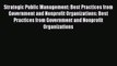 Read Strategic Public Management: Best Practices from Government and Nonprofit Organizations: