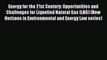 Read Energy for the 21st Century: Opportunities and Challenges for Liquefied Natural Gas (LNG)