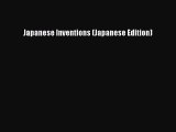 Read Japanese Inventions (Japanese Edition) Ebook Free