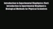 Read Introduction to Experimental Biophysics (Set): Introduction to Experimental Biophysics: