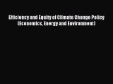 Read Efficiency and Equity of Climate Change Policy (Economics Energy and Environment) Ebook