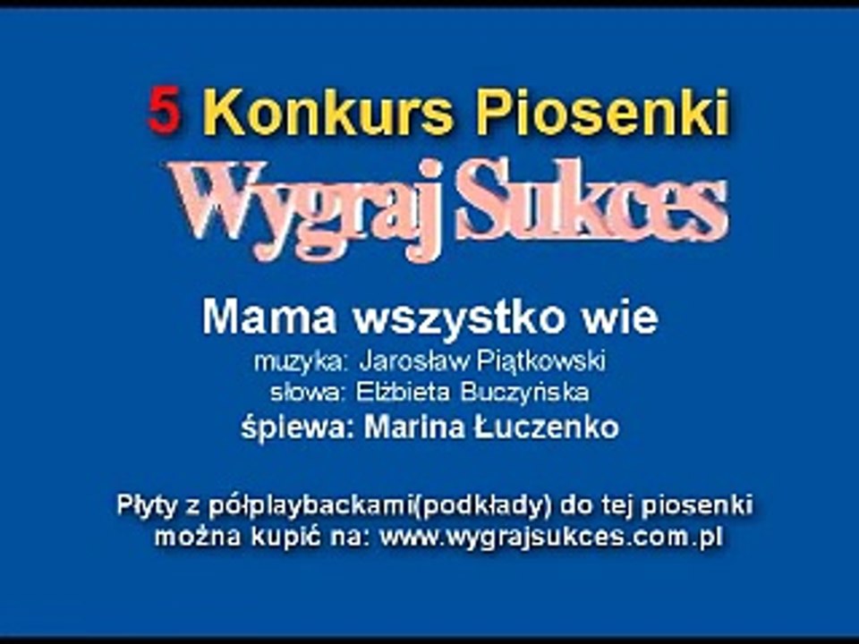 Mama wszystko wie 5 Konkurs Piosenki Wygraj Sukces
