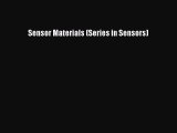 Download Sensor Materials (Series in Sensors) Ebook Online