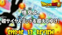 Dragon Ball Super Episode 13 Review Goku, Go Surpass Super Saiyan God!