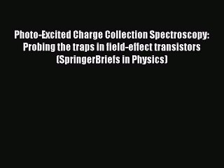 Read Photo-Excited Charge Collection Spectroscopy: Probing the traps in field-effect transistors