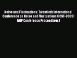 Read Noise and Fluctuations: Twentieth International Conference on Noise and Fluctuations (ICNF-2009)