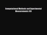 Read Computational Methods and Experimental Measurements XIII Ebook Free