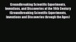 Read Groundbreaking Scientific Experiments Inventions and Discoveries of the 19th Century (Groundbreaking