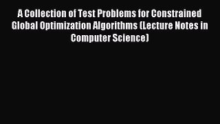 Read A Collection of Test Problems for Constrained Global Optimization Algorithms (Lecture