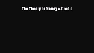 Read The Theory of Money & Credit Ebook Free