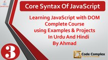 JavaScript with DOM Tutorials in Urdu/Hindi – Core Syntax of JavaScript – Class 3