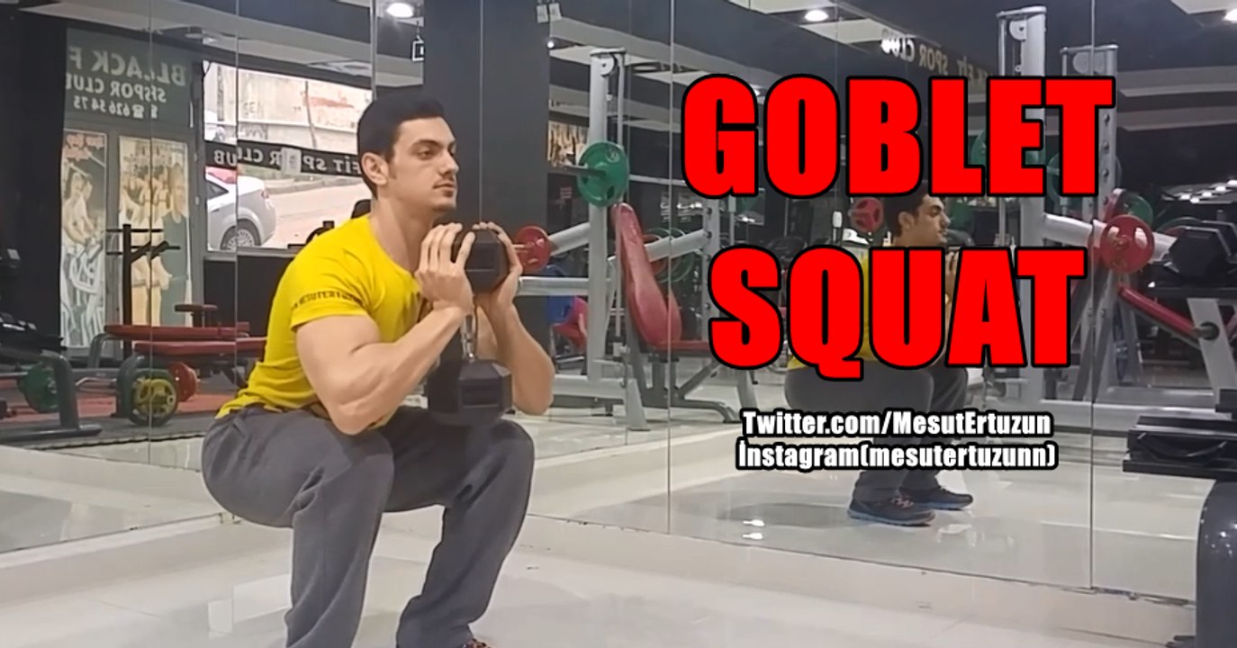 Vücut Geliştirme Hareketleri - Dumbbell Goblet Squat