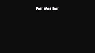 Download Fair Weather PDF Free