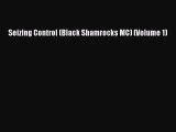 Read Seizing Control (Black Shamrocks MC) (Volume 1) Ebook Online