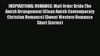 Read INSPIRATONAL ROMANCE: Mail Order Bride:The Amish Arrangement (Clean Amish Contemporary