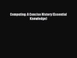 [PDF] Computing: A Concise History (Essential Knowledge) [Read] Online