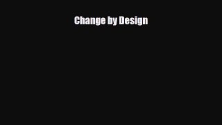[PDF] Change by Design Download Online