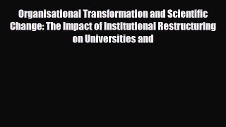 [PDF] Organisational Transformation and Scientific Change: The Impact of Institutional Restructuring