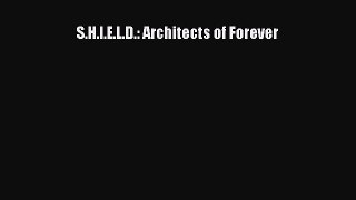 Download S.H.I.E.L.D.: Architects of Forever PDF Free