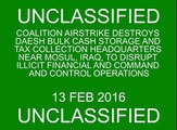 Feb. 13: Coalition airstrike destroys Daesh bulk cash storage and tax collection HQ near M