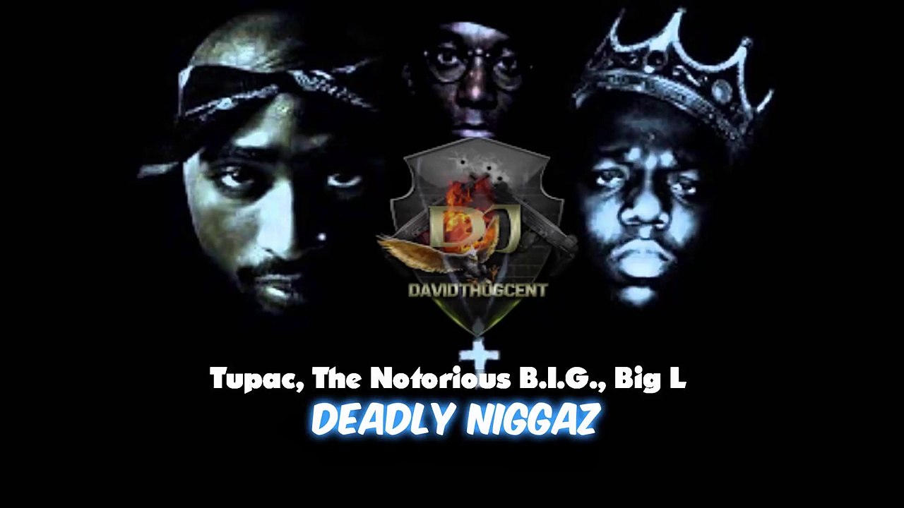 2pac Deadly Niggaz Ft. Notorious B.I.G, Big L ( Dj ThugCent Remix )