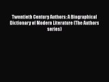 [PDF] Twentieth Century Authors: A Biographical Dictionary of Modern Literature (The Authors