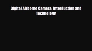 PDF Digital Airborne Camera: Introduction and Technology [PDF] Full Ebook