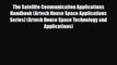 PDF The Satellite Communication Applications Handbook (Artech House Space Applications Series)