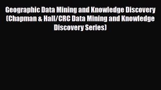 PDF Geographic Data Mining and Knowledge Discovery (Chapman & Hall/CRC Data Mining and Knowledge