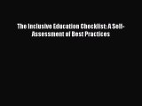 PDF The Inclusive Education Checklist: A Self-Assessment of Best Practices  EBook