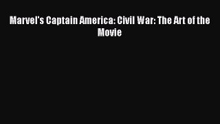 Read Marvel's Captain America: Civil War: The Art of the Movie Ebook Free