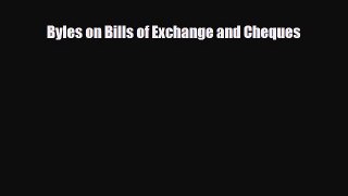 [PDF] Byles on Bills of Exchange and Cheques Download Online