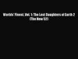 Download Worlds' Finest Vol. 1: The Lost Daughters of Earth 2 (The New 52) Ebook Online