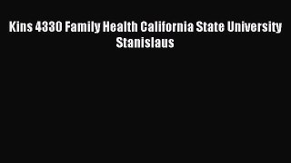 Read Kins 4330 Family Health California State University Stanislaus PDF Free