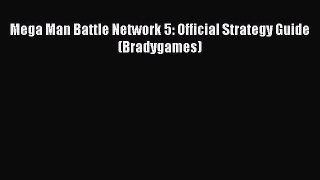 Read Mega Man Battle Network 5: Official Strategy Guide (Bradygames) Ebook Free