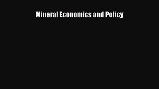 PDF Mineral Economics and Policy  Read Online