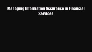 Download Managing Information Assurance in Financial Services Free Books