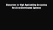 Download Blueprints for High Availability: Designing Resilient Distributed Systems Read Online