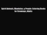 Download Spirit Animals Mandalas & People: Coloring Books for Grownups Adults Ebook Free