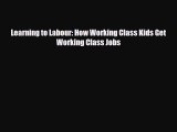 [PDF] Learning to Labour: How Working Class Kids Get Working Class Jobs Read Online