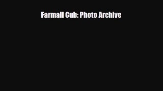 [PDF] Farmall Cub: Photo Archive Read Full Ebook