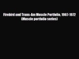 [PDF] Firebird and Trans-Am Muscle Portfolio 1967-1972 (Muscle portfolio series) Read Full