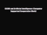 PDF CSCW and Artificial Intelligence (Computer Supported Cooperative Work) Free Books