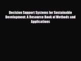 PDF Decision Support Systems for Sustainable Development: A Resource Book of Methods and Applications