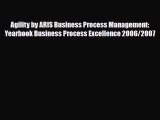 [PDF] Agility by ARIS Business Process Management: Yearbook Business Process Excellence 2006/2007