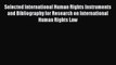 [PDF] Selected International Human Rights Instruments and Bibliography for Research on International