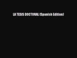 [PDF] LA TESIS DOCTORAL (Spanish Edition) Read Full Ebook