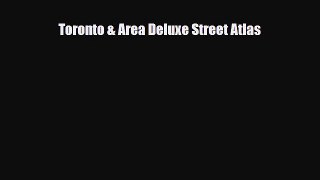 PDF Toronto & Area Deluxe Street Atlas Free Books