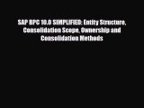 PDF SAP BPC 10.0 SIMPLIFIED: Entity Structure Consolidation Scope Ownership and Consolidation