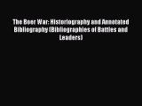 [PDF] The Boer War: Historiography and Annotated Bibliography (Bibliographies of Battles and